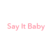 Say It Baby Logo
