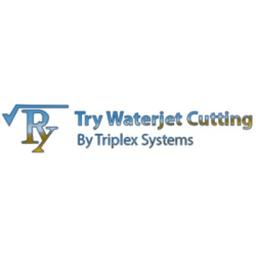 Try Waterjet Cutting by Triplex Systems Logo