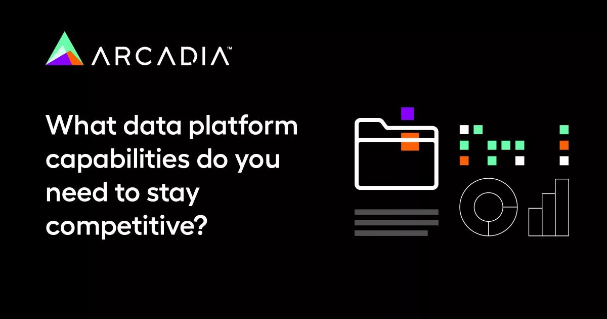 Product: Healthcare data platform capabilities you need to stay competitive