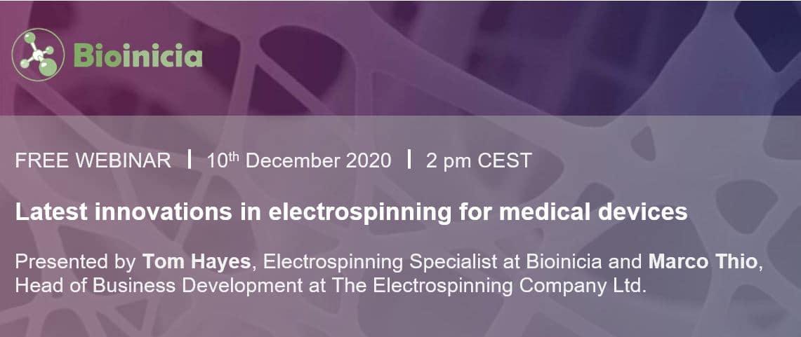 Product Welcome! Reserve your seat at our webinar: Latest innovations in electrospinning for medical devices - Bioinicia image