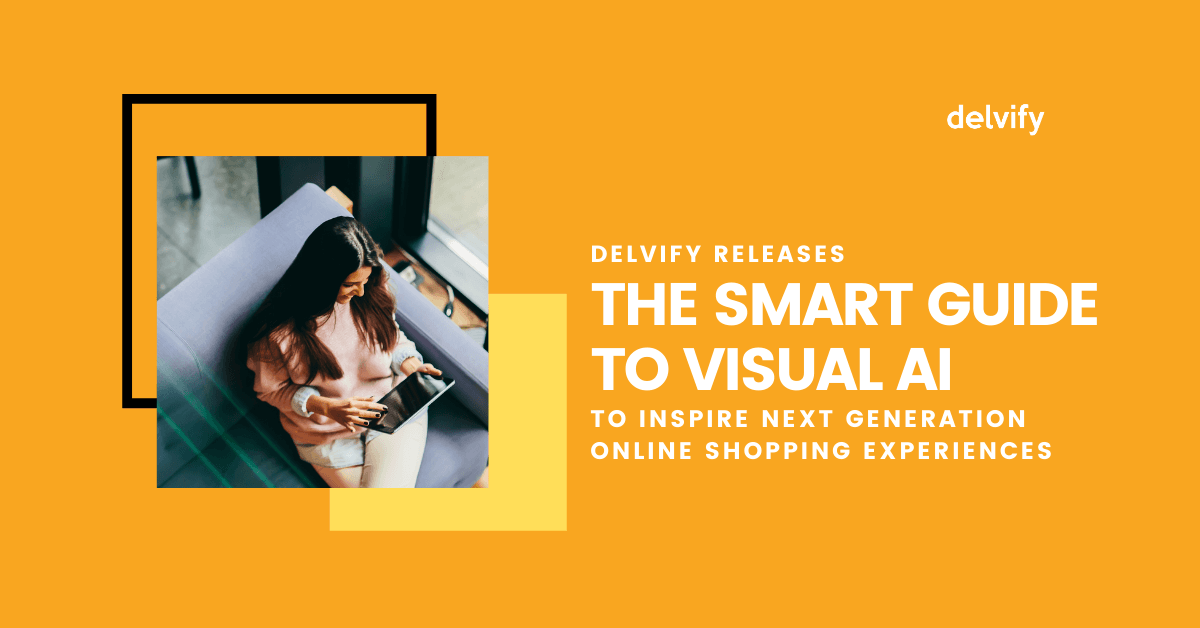 Product Delvify Releases 'The SMART Guide to Visual AI' to Inspire Next Generation Online Shopping Experiences - Delvify image