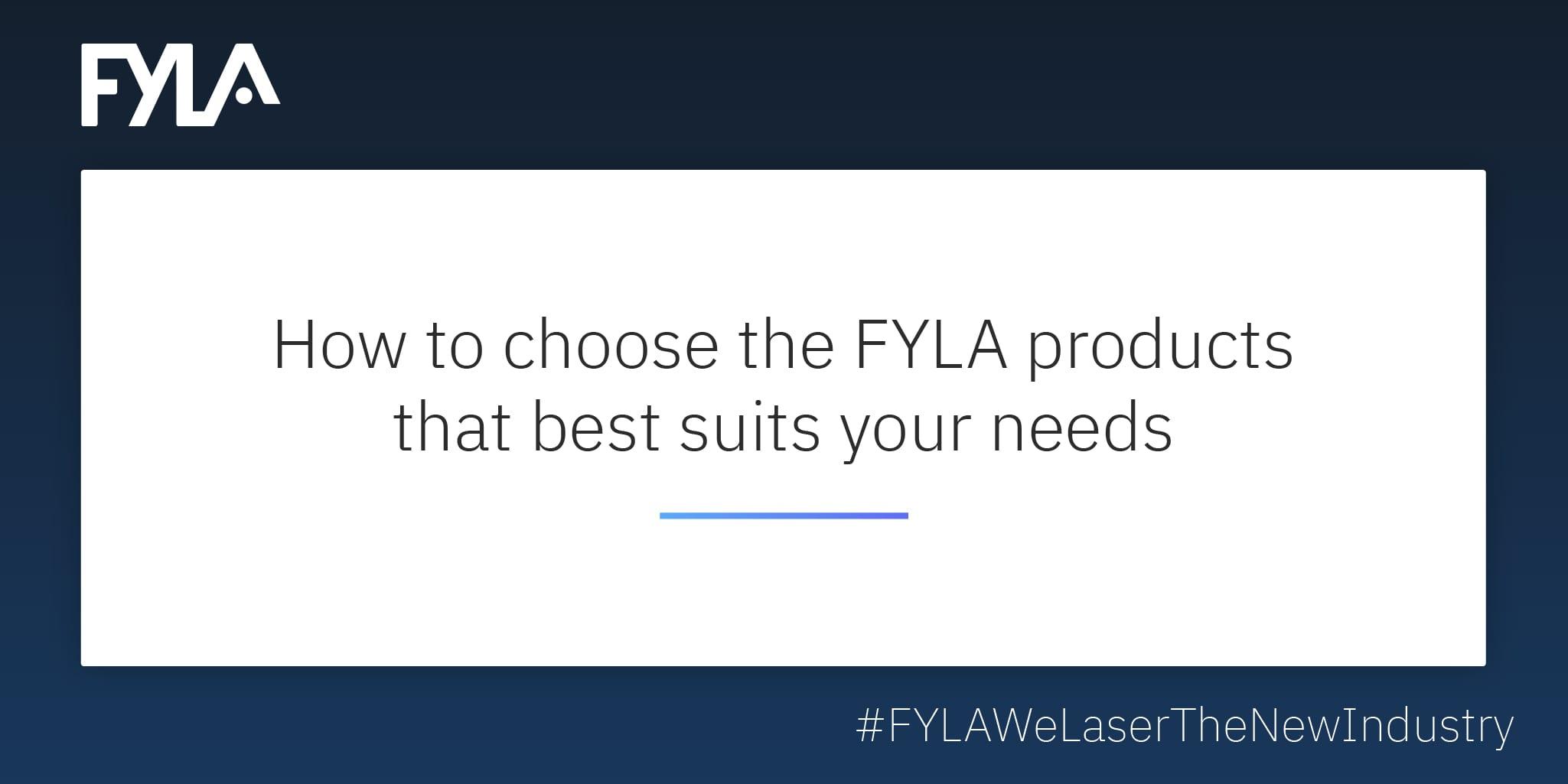 Product How to choose the FYLA fiber laser that best suits your needs image