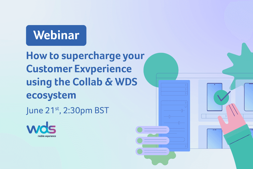 Product Webinar: How to supercharge your Customer Experience using the Collab & WDS ecosystem - Collab image