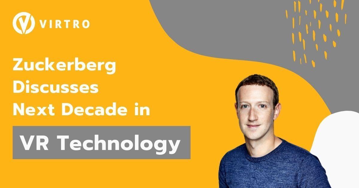 Product 
    
    Zuckerberg Discusses Next Decade in VR Technology
  
   image