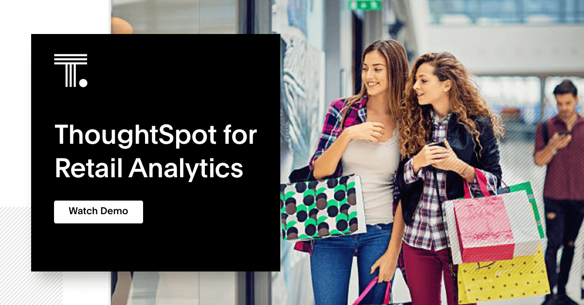 Product: Retail Analytics Dashboards, BI Solution for Retail Sales | ThoughtSpot