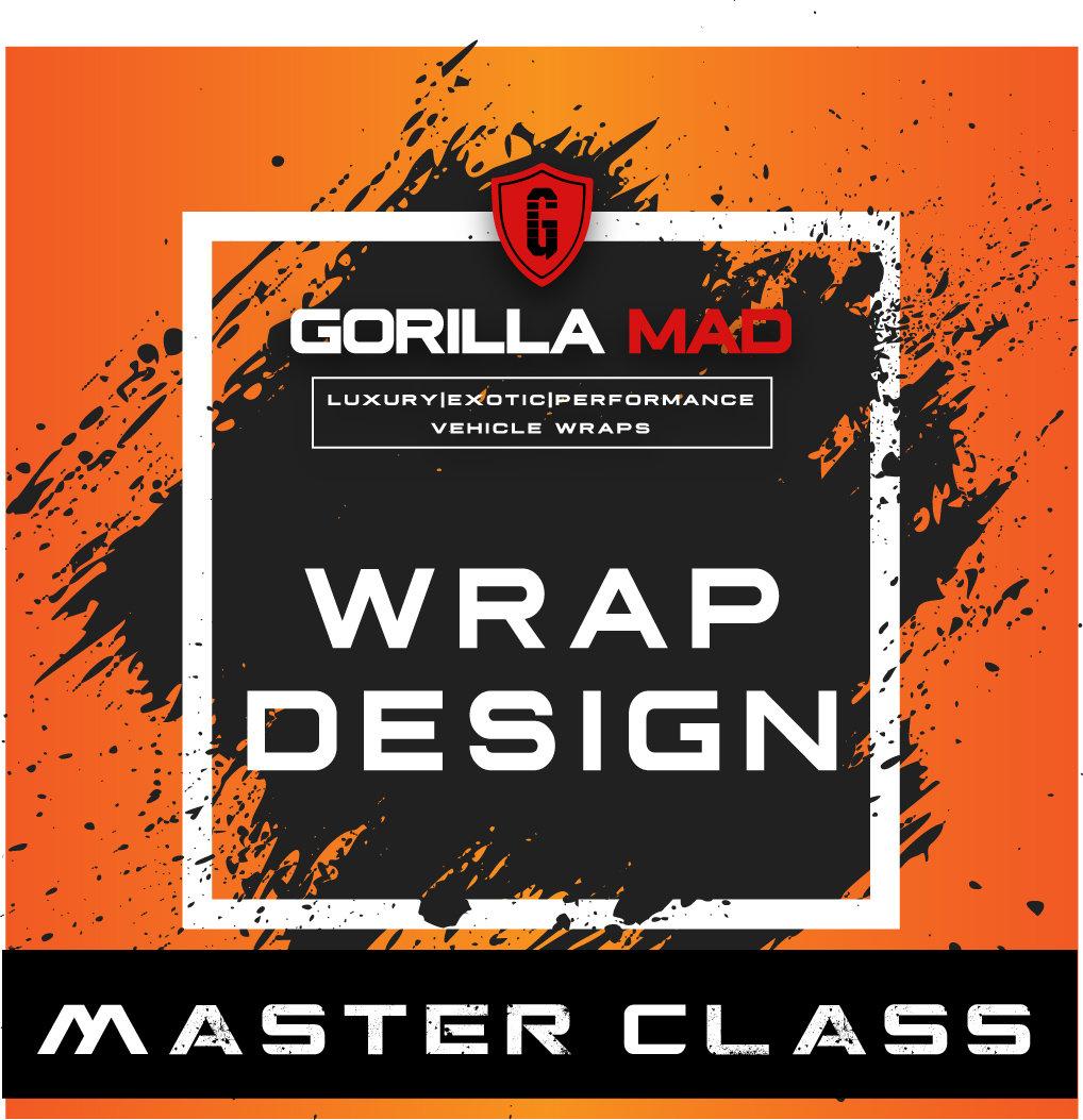 Product: WRAP DESIGN MASTER CLASS | GORILLA MAD