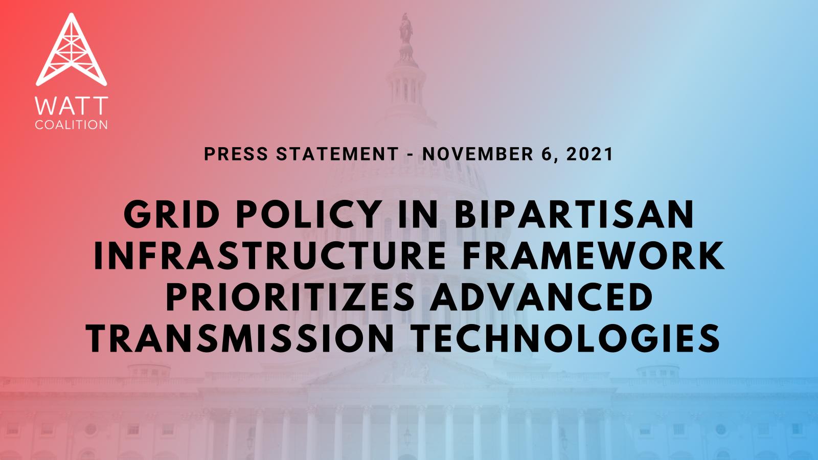 Product Grid Policy in Bipartisan Infrastructure Framework Prioritizes Advanced Transmission Technologies  – WATT image