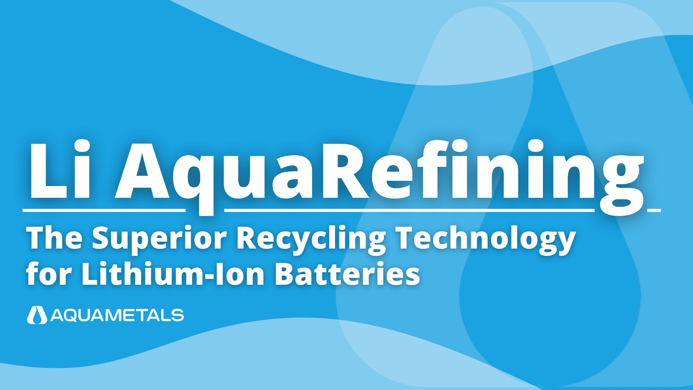 Product Why AquaRefining Is a Superior Recycling Technology for Lithium-Ion Batteries - AquaMetals image