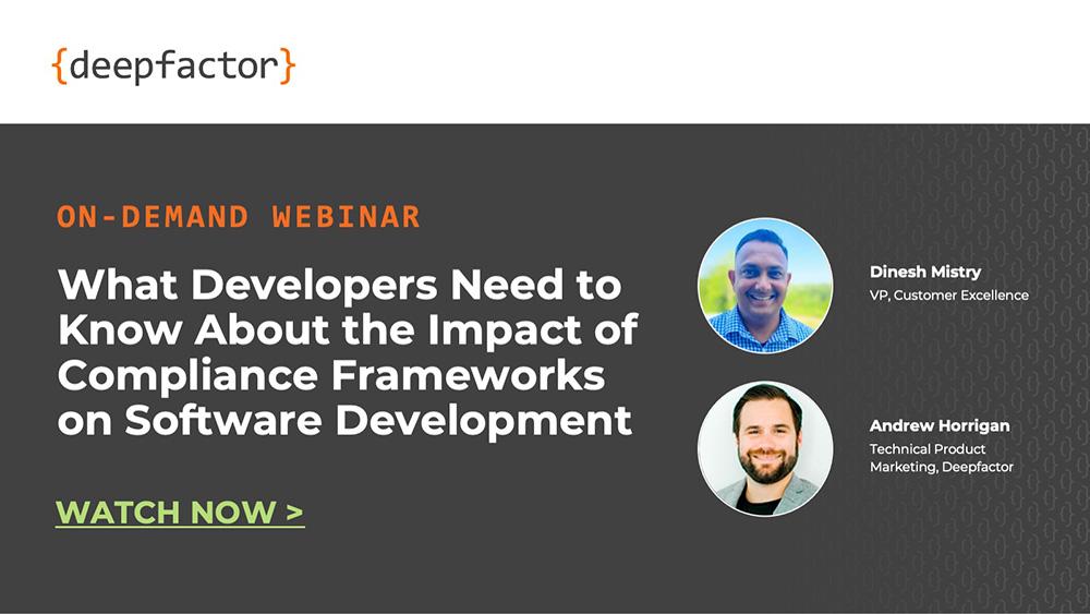 Product What Developers Need to Know About the Impact of Compliance Frameworks on Software Development - Deepfactor image