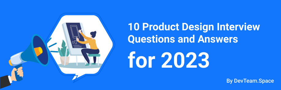 Product 10 Product Design Interview Questions and Answers for 2023 image