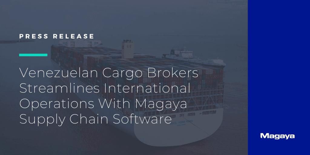 Product Venezuelan Cargo Brokers Streamlines International Operations With Magaya Supply Chain Software - Magaya | Logistics Software Solutions | Digital Freight Platform image