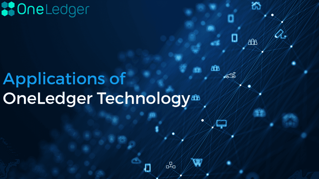 Product Applications of OneLedger Technology - OneLedger image