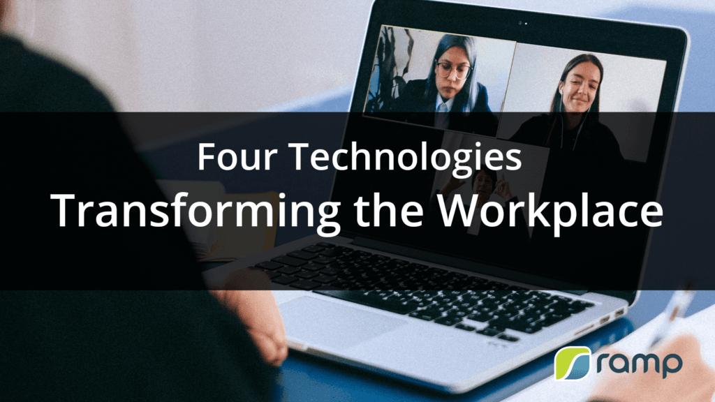 Product: Four Technologies Transforming the Workplace | Ramp