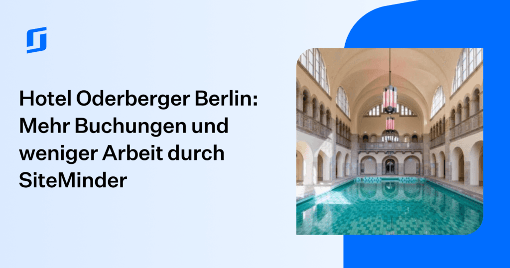 UseCase: Hotel Oderberger Berlin – Mehr Buchungen durch SiteMinder