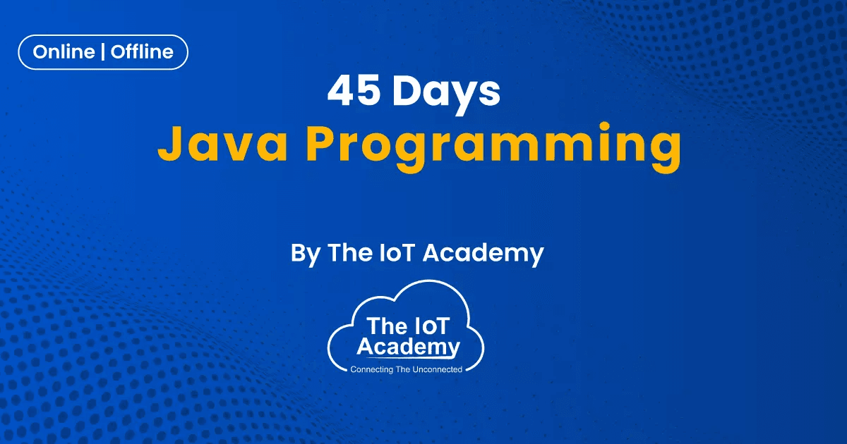 Product 45 Days Java Development Training in Delhi NCR | The IoT Academy image