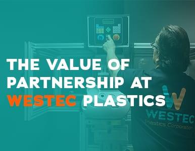 Product The Value of Partnerships - Blog | Westec Plastics image