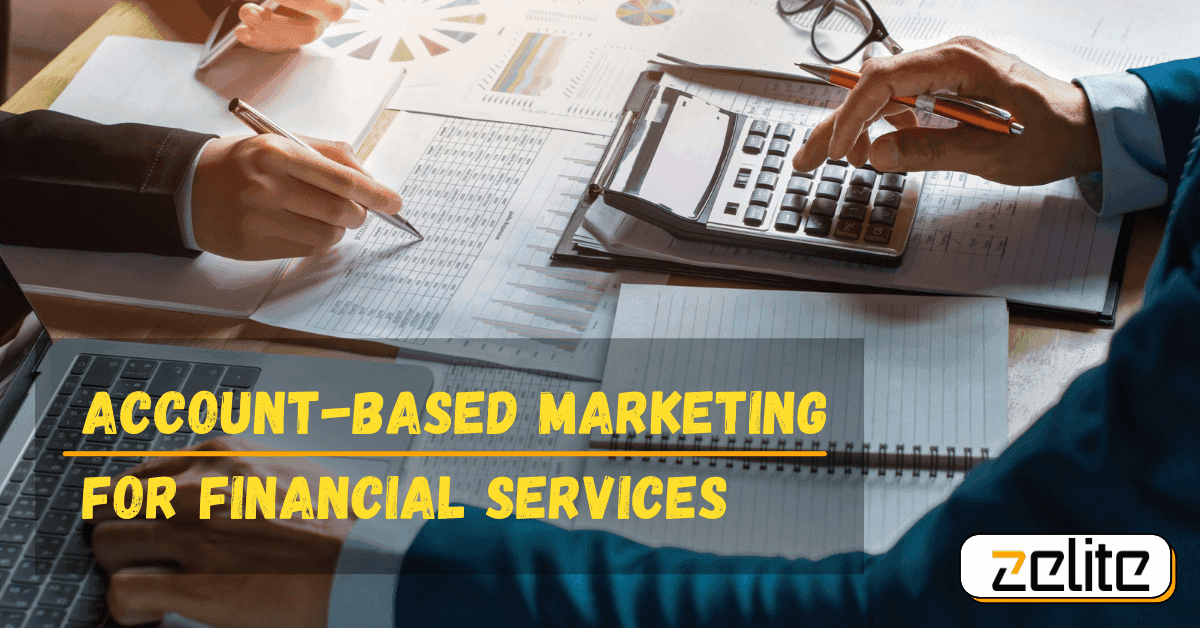 Product Account Based Marketing for Financial services | Zelite image