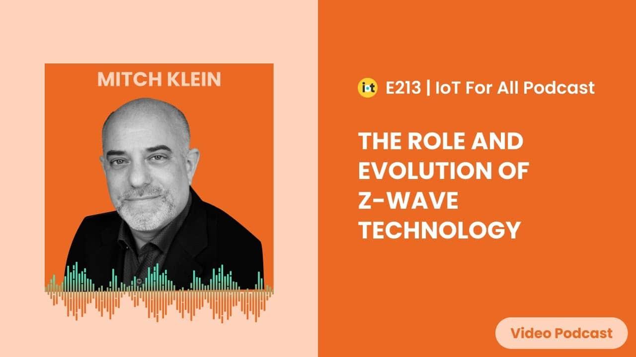 Product The Role and Evolution of Z-Wave Technology | Z-Wave Alliance's Mitch Klein (IoT For All) - z-wavealliance image