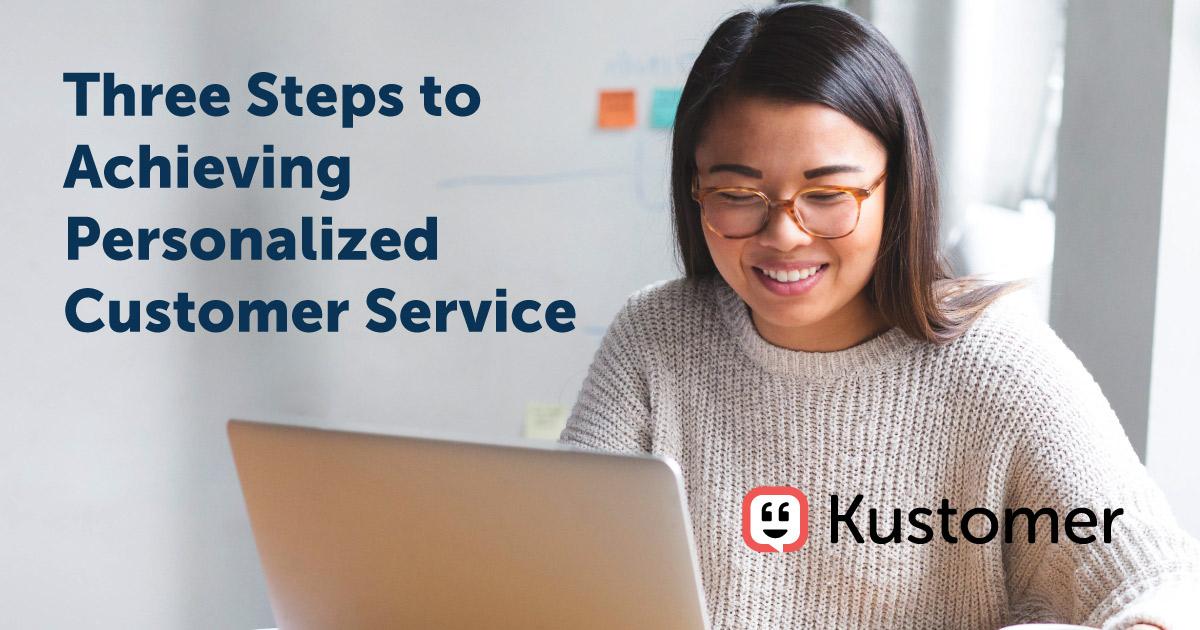 3 Steps to Achieving Personalized Customer Service | Infographic