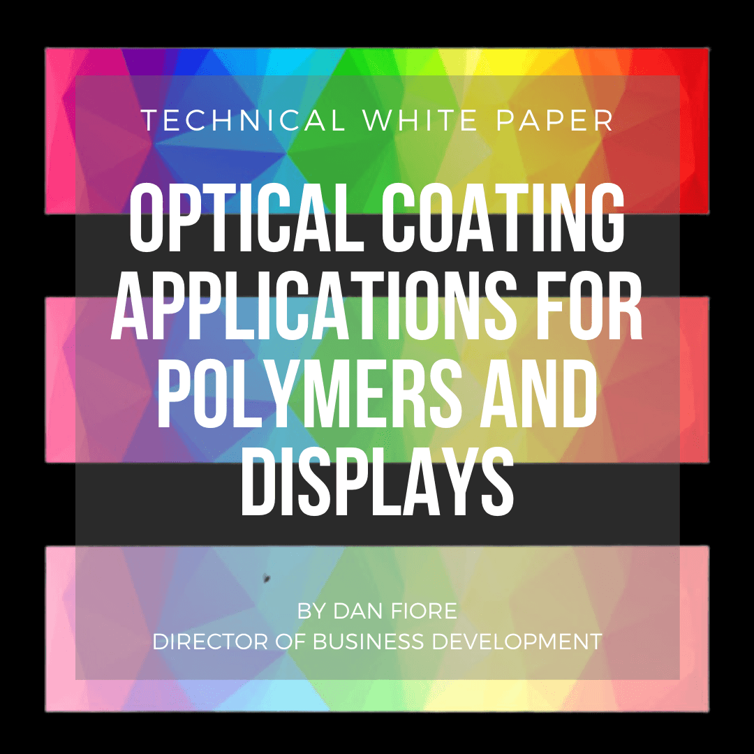 Optical Coating Applications for Polymers and Displays -