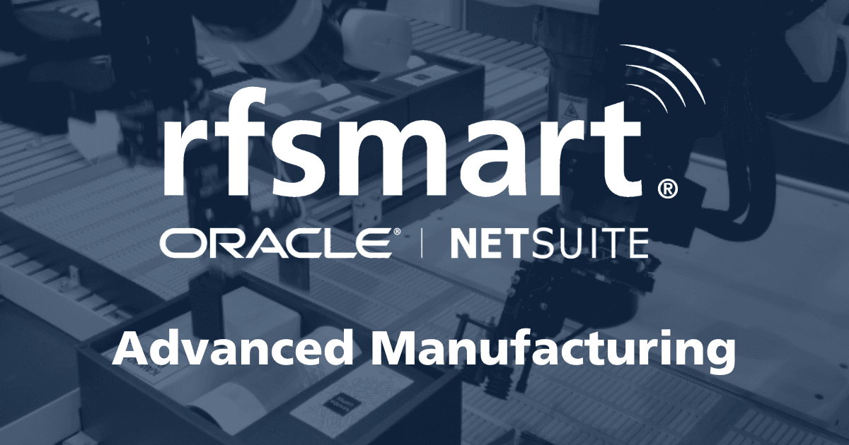 Image for NetSuite Advanced Manufacturing | RF-SMART